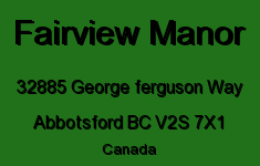 Fairview Manor 32885 GEORGE FERGUSON V2S 7X1